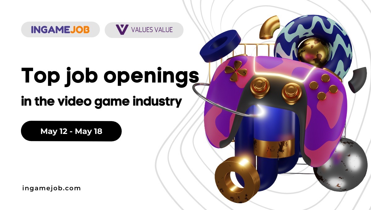 Top Job openings 12 May — 18 May 2022 - Boost InGame Job