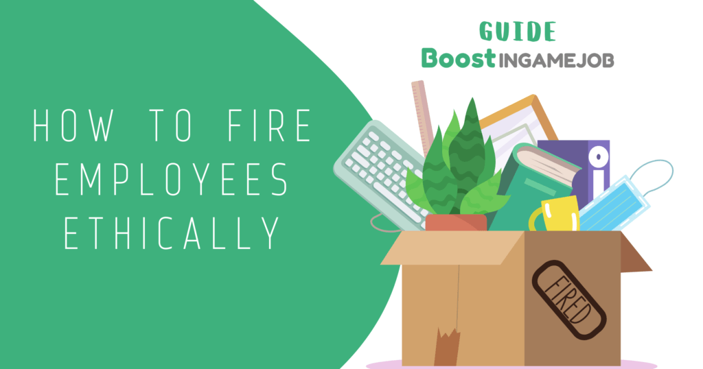 How To Fire Employees Ethically Boost Ingame Job