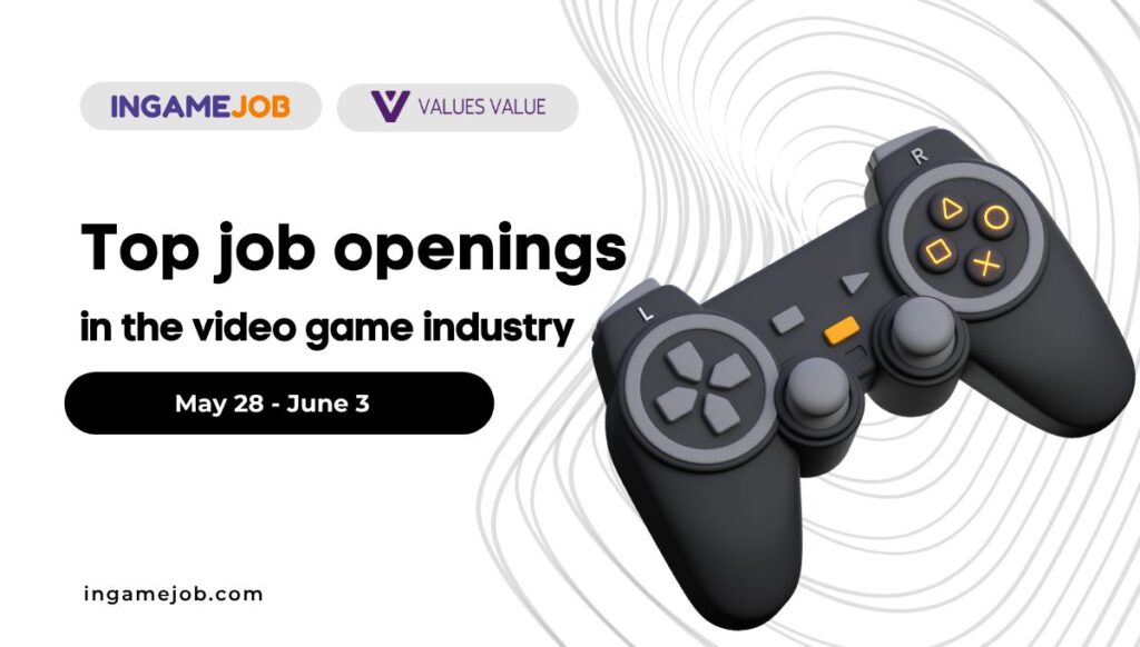 Top Job openings 28 May — 3 June - Boost InGame Job