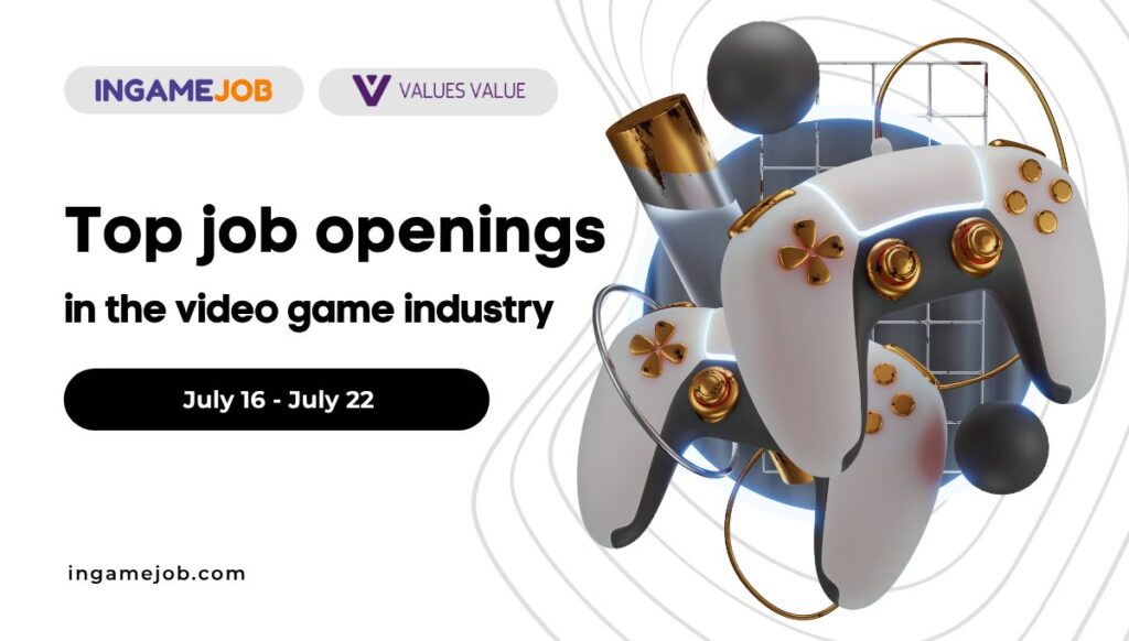Top Job openings 16 July — 22 July - Boost InGame Job